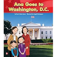 Reading Wonders Literature Big Book: Ana Goes to Washington D.C. Grade K (ELEMENTARY CORE READING)