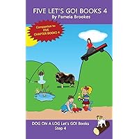 Five Let's GO! Books 4: Systematic Decodable Books for Phonics Readers and Folks with a Dyslexic Learning Style (DOG ON A LOG Let’s GO! Book Collections) Five Let's GO! Books 4: Systematic Decodable Books for Phonics Readers and Folks with a Dyslexic Learning Style (DOG ON A LOG Let’s GO! Book Collections) Paperback Kindle Hardcover