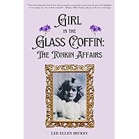Girl in the Glass Coffin: The Tonkin Affairs Girl in the Glass Coffin: The Tonkin Affairs Paperback