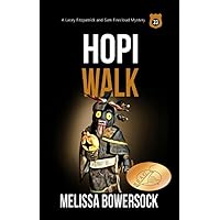 Hopi Walk (A Lacey Fitzpatrick and Sam Firecloud Mystery Book 33) Hopi Walk (A Lacey Fitzpatrick and Sam Firecloud Mystery Book 33) Kindle Paperback