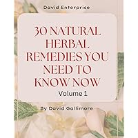 30 NATURAL HOME REMEDIES YOU NEED TO KNOW 30 NATURAL HOME REMEDIES YOU NEED TO KNOW Paperback
