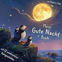Mein Gute Nacht-Buch: 12 wunderschöne Tiergeschichten mit Reimen (German Edition)
