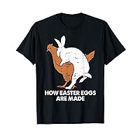 How Easter Eggs Are Made Funny Chicken Bunny Adult Humor Men T-Shirt