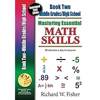 Mastering Essential Math Skills Book 2: Middle Grades/High School, redesigned library version Mastering Essential Math Skills Book 2: Middle Grades/High School, redesigned library version Paperback Kindle