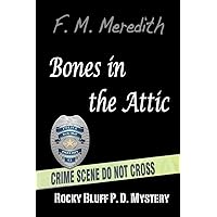 Bones in the Attic (Rocky Bluff P.D. Mysteries) Bones in the Attic (Rocky Bluff P.D. Mysteries) Paperback Kindle