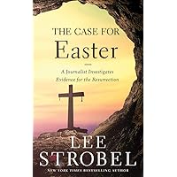 The Case for Easter: A Journalist Investigates Evidence for the Resurrection (Case for ... Series) The Case for Easter: A Journalist Investigates Evidence for the Resurrection (Case for ... Series) Hardcover Paperback Mass Market Paperback