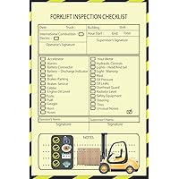 Forklift Log with Daily Inspection Checklist: preservation and Safety Forklift Operator Inspection Checklist Logbook! (120 pages)