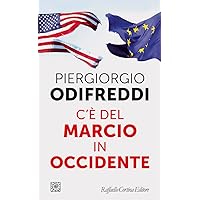 C'è del marcio in Occidente (Italian Edition) C'è del marcio in Occidente (Italian Edition) Kindle