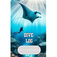 Dive Log Book: Chronicles of the Deep Blue: Scuba Diving Log Book, 100 Dive Logbook, Divers Log, Scuba Log