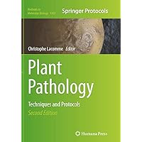 Plant Pathology: Techniques and Protocols (Methods in Molecular Biology, 1302) Plant Pathology: Techniques and Protocols (Methods in Molecular Biology, 1302) Paperback Hardcover