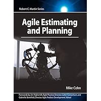 Agile Estimating and Planning (Robert C. Martin Series) Agile Estimating and Planning (Robert C. Martin Series) Paperback Kindle