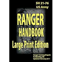 US Army Ranger Handbook SH21-76 Updated February 2011 Large Print Edition