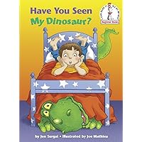 Have You Seen My Dinosaur? (Beginner Books(R)) Have You Seen My Dinosaur? (Beginner Books(R)) Hardcover Kindle