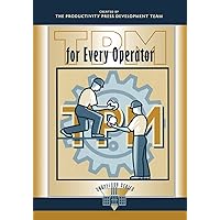 TPM for Every Operator (The Shopfloor Series) TPM for Every Operator (The Shopfloor Series) Paperback Hardcover