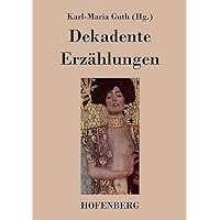 Dekadente Erzählungen (German Edition)