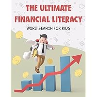The Ultimate Financial Literacy Word Search for Kids The Ultimate Financial Literacy Word Search for Kids Paperback