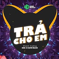 Trả Cho Em Remix - Anh Trả Cho Em Tự Do Tháng Năm Ta Từng Gắn Bó Remix (KENR Remix)