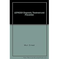 Leprosy: Diagnosis, Treatment and Prevention
