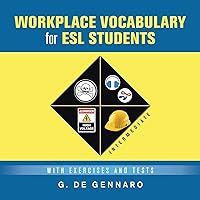 Workplace Vocabulary for ESL Students: With Exercises and Tests Workplace Vocabulary for ESL Students: With Exercises and Tests Paperback Kindle