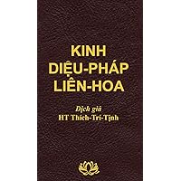 Kinh DIỆU PHÁP LIÊN HOA (Vietnamese Edition) Kinh DIỆU PHÁP LIÊN HOA (Vietnamese Edition) Hardcover Paperback