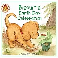 Biscuit's Earth Day Celebration: A Springtime Book For Kids Biscuit's Earth Day Celebration: A Springtime Book For Kids Kindle Paperback