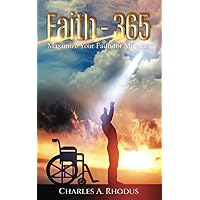 Faith - 365: Maximize Your Faith for Miracles