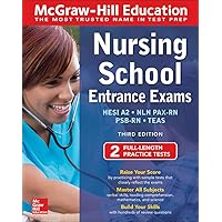 McGraw-Hill Education Nursing School Entrance Exams, Third Edition (Mcgraw-Hill's Nursing School Entrance Exams) McGraw-Hill Education Nursing School Entrance Exams, Third Edition (Mcgraw-Hill's Nursing School Entrance Exams) Paperback Kindle