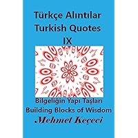 Türkçe Alıntılar IX: Turkish Quotes IX (Turkish Edition) Türkçe Alıntılar IX: Turkish Quotes IX (Turkish Edition) Paperback