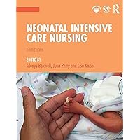 Neonatal Intensive Care Nursing Neonatal Intensive Care Nursing Paperback eTextbook Hardcover