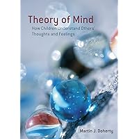 Theory Of Mind (International Texts in Developmental Psychology) Theory Of Mind (International Texts in Developmental Psychology) Paperback Kindle Hardcover