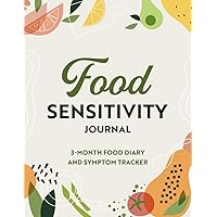 Food Sensitivity Journal: 3-Month Food Diary and Symptom Tracker in 8.5”x11” size | Beige Food Sensitivity Journal: 3-Month Food Diary and Symptom Tracker in 8.5”x11” size | Beige Paperback