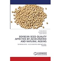 SOYBEAN SEED QUALITY AFFECTED BY ACCELERATED AND NATURAL AGEING: SOYBEAN SEED - ACCELERATED AND NATURAL AGEING