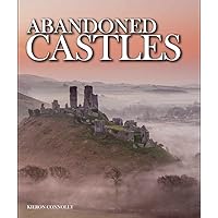 Abandoned Castles Abandoned Castles Hardcover