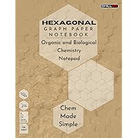 Hexagonal Graph Paper Notebook - Organic and Biological Chemistry Notepad - Chem Made Simple - SkillM8: 8.5 x 11 inch, 120 pages, 1/4