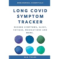 Long Covid Symptom Tracker: Record Symptoms, Sleep, Fatigue, Medications and More.