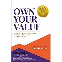 Own Your Value Own Your Value Kindle Paperback