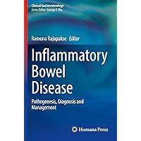 Inflammatory Bowel Disease: Pathogenesis, Diagnosis and Management (Clinical Gastroenterology) Inflammatory Bowel Disease: Pathogenesis, Diagnosis and Management (Clinical Gastroenterology) Paperback Kindle Hardcover