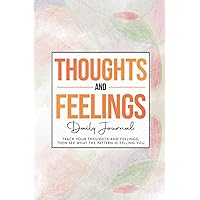 THOUGHTS AND FEELINGS DAILY PLANNER: Black and White