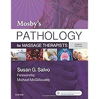 Mosby's Pathology for Massage Therapists Mosby's Pathology for Massage Therapists Paperback Kindle