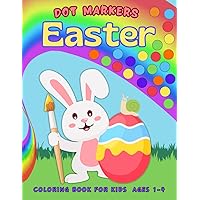 Easter Dot Marker Preschool learning books: Kids learn Math Numbers 1-12 Colors and Shapes: Easter basket stuffers toddler girls and boys fun activity ... coloring, early childhood education workbook