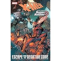 X-Men/Steve Rogers: Escape From the Negative Zone (X-Men Steve Rogers) X-Men/Steve Rogers: Escape From the Negative Zone (X-Men Steve Rogers) Kindle Hardcover Paperback