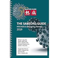 The Sanford Guide to HIV/AIDS & Hepatitis Therapy 2019