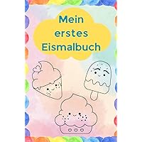 Mein erstes Eismalbuch (German Edition)