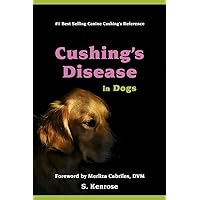 Cushing's Disease in Dogs Cushing's Disease in Dogs Paperback Kindle