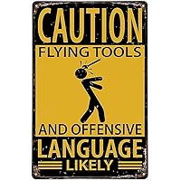 Caution Flying Tools And Offensive Language Tool Rules Tin Metal Wall Decor - Funny Tools Sign for Workshop or Garage Wall Decoration 12 x 8 inch