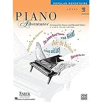 Piano Adventures - Popular Repertoire Book - Level 2B Piano Adventures - Popular Repertoire Book - Level 2B Paperback Kindle