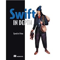 Swift in Depth Swift in Depth Paperback eTextbook