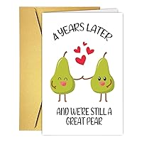 Funny Four Year Anniversary Card for Husband Wife Boyfriend Girlfriend, Great Pear Funny Love Card, Husband or Boyfriend 4th Anniversary cards, Fruit Anniversary Card for Him or Her
