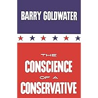 The Conscience of a Conservative The Conscience of a Conservative Kindle Paperback Audible Audiobook Hardcover Mass Market Paperback