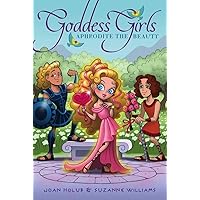 Aphrodite the Beauty (3) (Goddess Girls) Aphrodite the Beauty (3) (Goddess Girls) Paperback Kindle Audible Audiobook Hardcover Audio CD